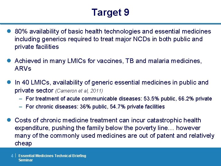 Target 9 l 80% availability of basic health technologies and essential medicines including generics