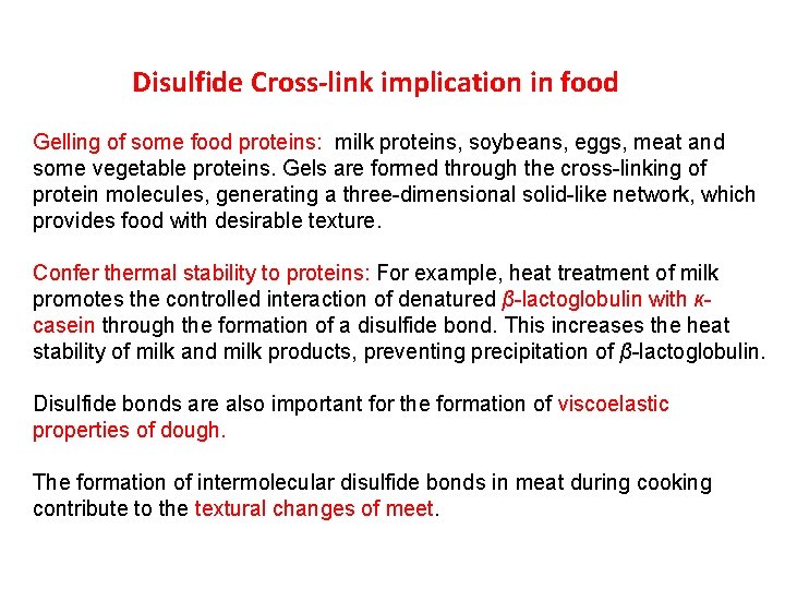 Disulfide Cross-link implication in food Gelling of some food proteins: milk proteins, soybeans, eggs,