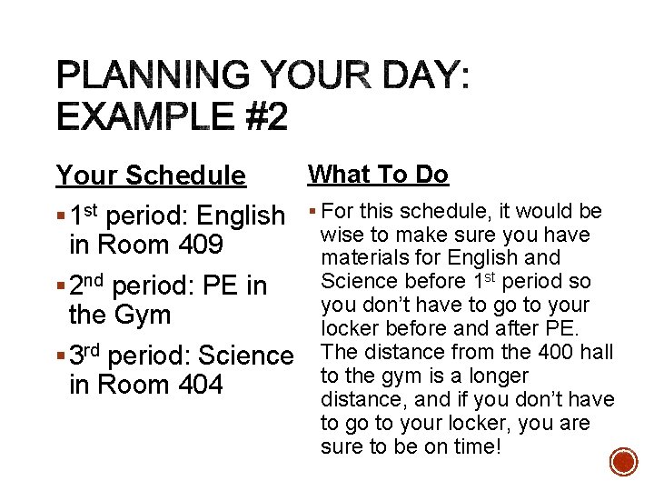 What To Do Your Schedule § 1 st period: English § For this schedule,