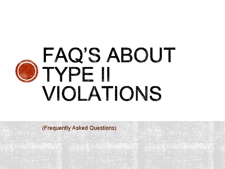 (Frequently Asked Questions) 