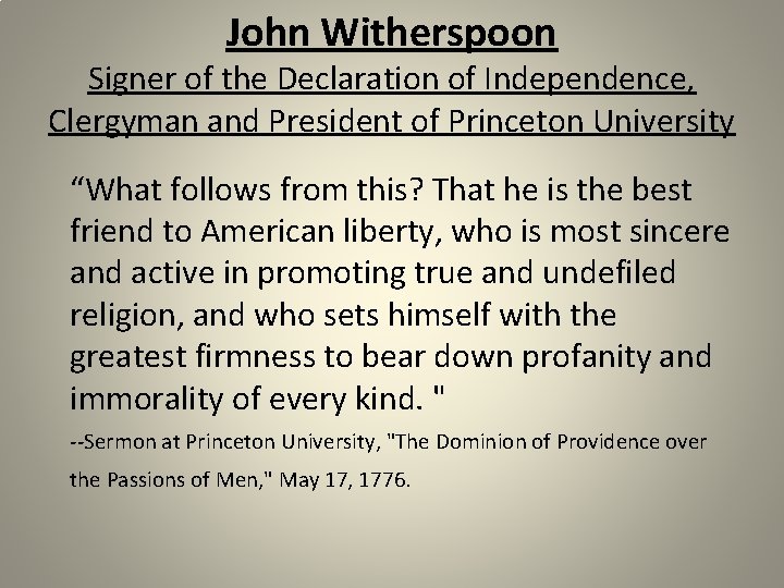 John Witherspoon Signer of the Declaration of Independence, Clergyman and President of Princeton University