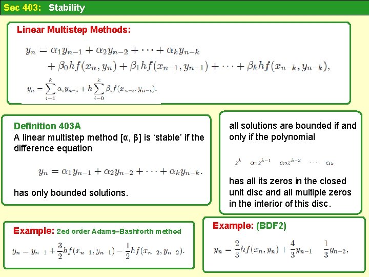 Sec 403: Stability Linear Multistep Methods: Definition 403 A A linear multistep method [α,