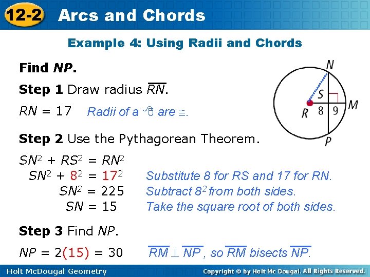 12 -2 Arcs and Chords Example 4: Using Radii and Chords Find NP. Step