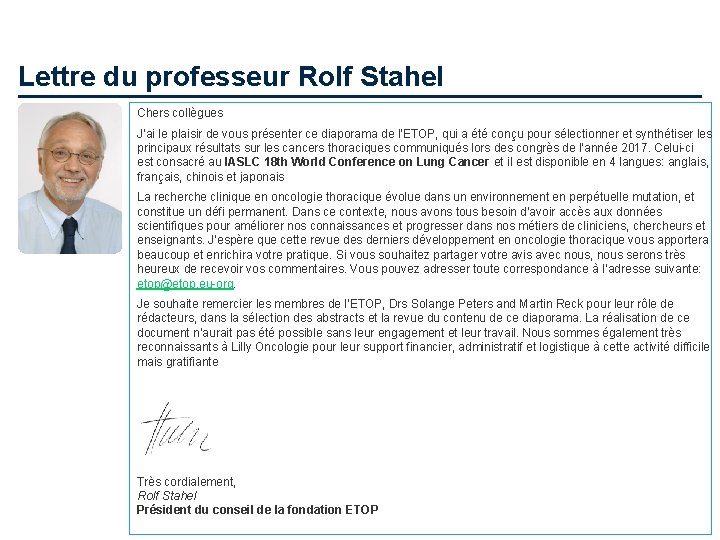 Lettre du professeur Rolf Stahel Chers collègues J’ai le plaisir de vous présenter ce