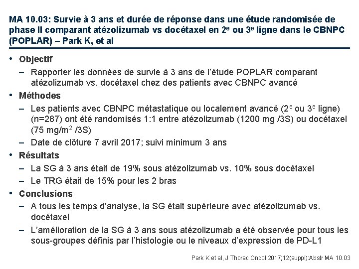 MA 10. 03: Survie à 3 ans et durée de réponse dans une étude