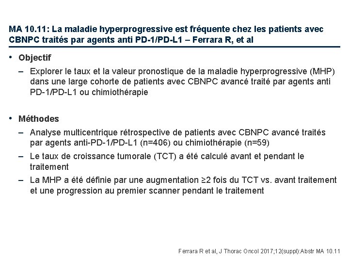 MA 10. 11: La maladie hyperprogressive est fréquente chez les patients avec CBNPC traités