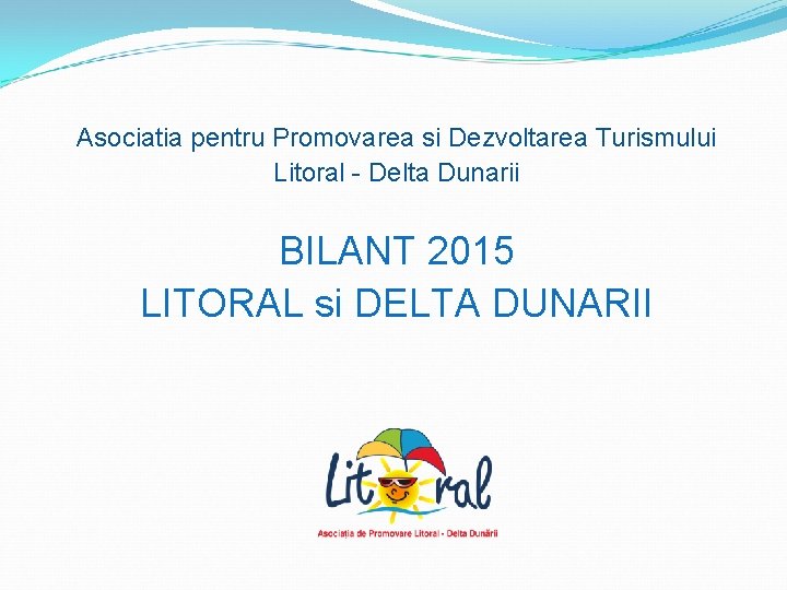 Asociatia pentru Promovarea si Dezvoltarea Turismului Litoral Delta