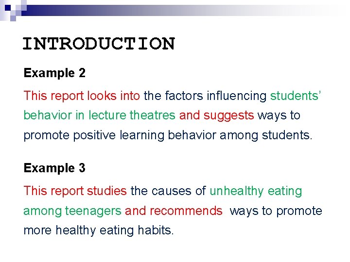 INTRODUCTION Example 2 This report looks into the factors influencing students’ behavior in lecture