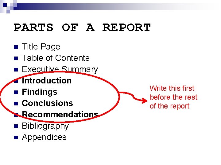 PARTS OF A REPORT n n n n n Title Page Table of Contents