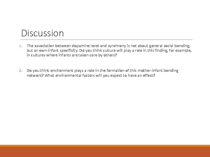 Discussion 1. The association between dopamine level and synchrony is not about general social Discussion 1. The association between dopamine level and synchrony is not about general social