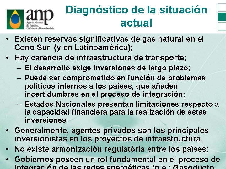 La Integracin Gasfera en el Cono Sur Diagnstico