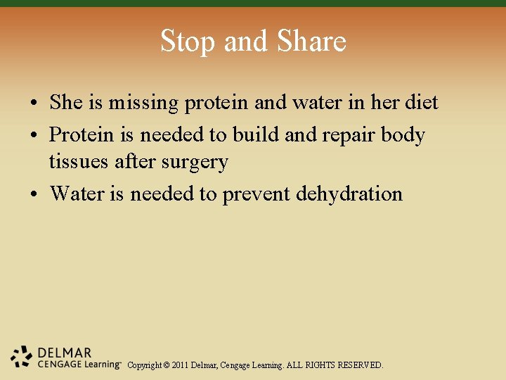 Stop and Share • She is missing protein and water in her diet • Stop and Share • She is missing protein and water in her diet •