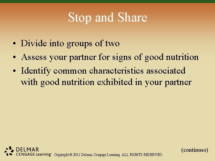 Stop and Share • Divide into groups of two • Assess your partner for Stop and Share • Divide into groups of two • Assess your partner for