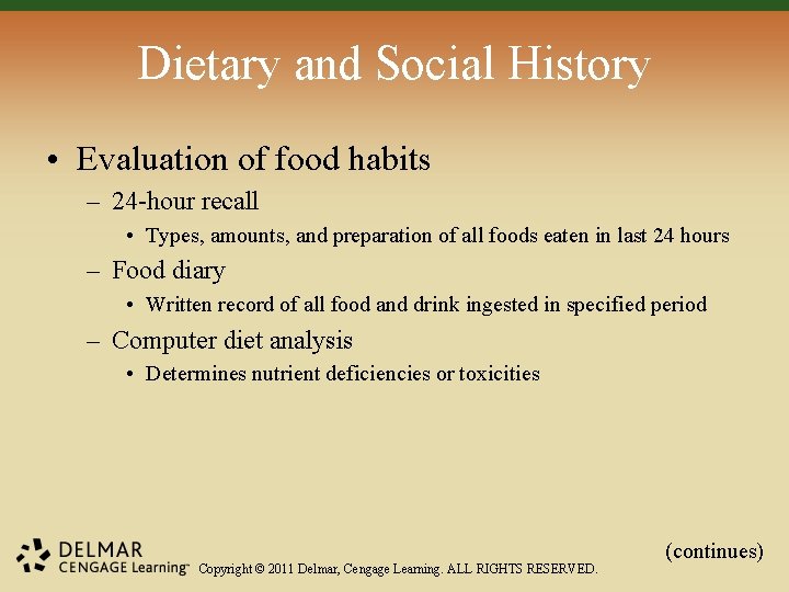 Dietary and Social History • Evaluation of food habits – 24 -hour recall • Dietary and Social History • Evaluation of food habits – 24 -hour recall •