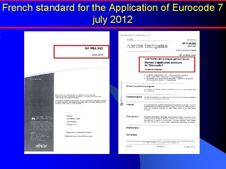 French standard for the Application of Eurocode 7 july 2012 