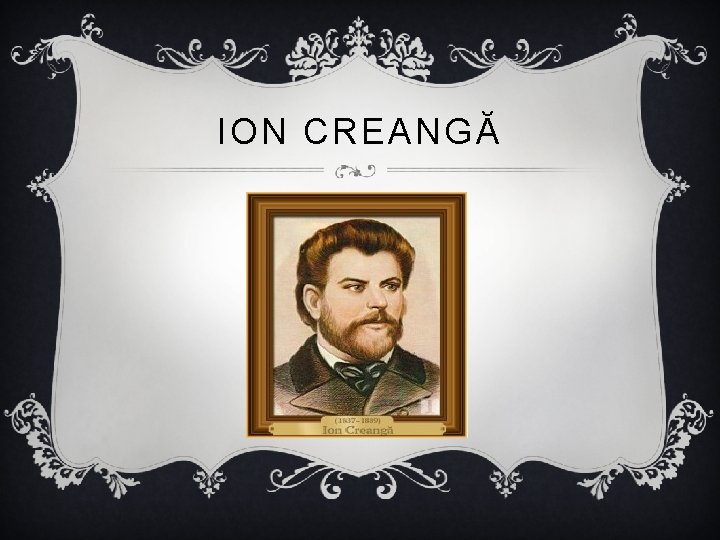 ION CREANGĂ 