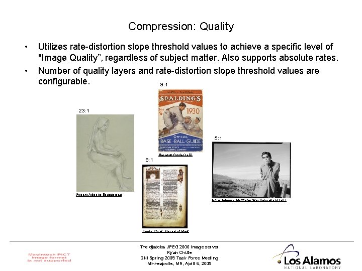 Compression: Quality • • Utilizes rate-distortion slope threshold values to achieve a specific level