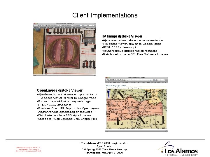 Client Implementations IIP Image djatoka Viewer • Ajax-based client reference implementation • Tile-based viewer,