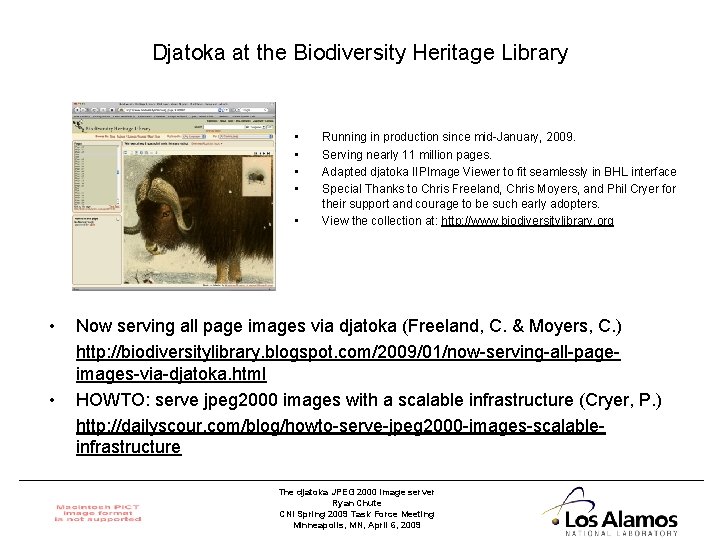 Djatoka at the Biodiversity Heritage Library • • Running in production since mid-January, 2009.