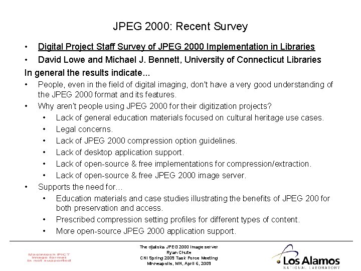 JPEG 2000: Recent Survey • Digital Project Staff Survey of JPEG 2000 Implementation in