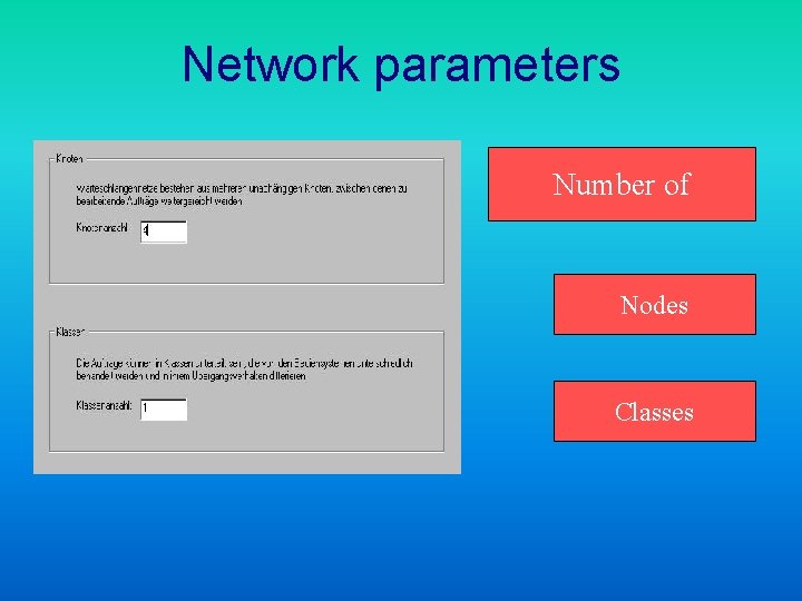 Network parameters Number of Nodes Classes 