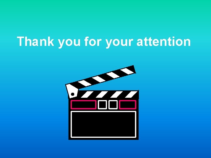Thank you for your attention 