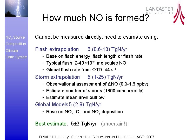How much NO is formed? NOx Source Cannot be measured directly; need to estimate