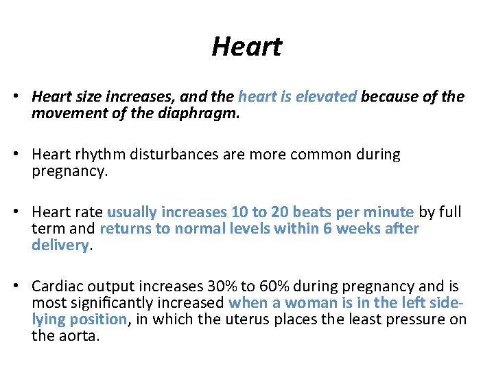 Heart • Heart size increases, and the heart is elevated because of the movement