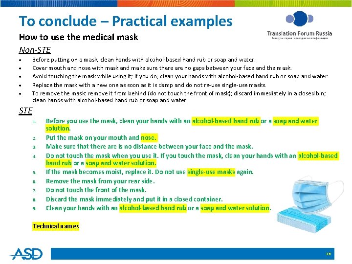 To conclude – Practical examples How to use the medical mask Non-STE Before putting