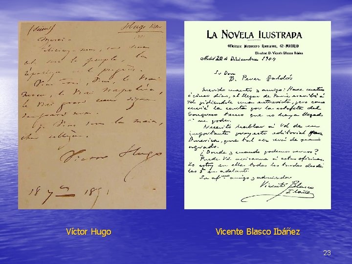 Víctor Hugo Vicente Blasco Ibáñez 23 