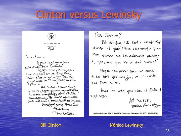 Clinton versus Lewinsky Bill Clinton Mónica Lewinsky 36 