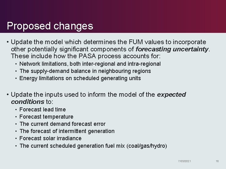 Proposed changes • Update the model which determines the FUM values to incorporate other