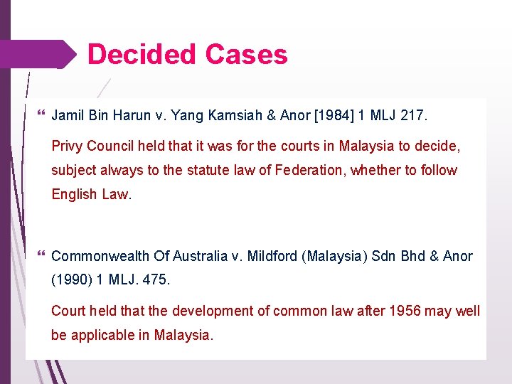 Decided Cases Jamil Bin Harun v. Yang Kamsiah & Anor [1984] 1 MLJ 217.