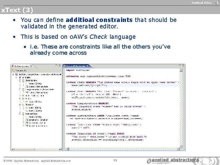 Textual DSLs x. Text (3) • You can define additioal constraints that should be Textual DSLs x. Text (3) • You can define additioal constraints that should be