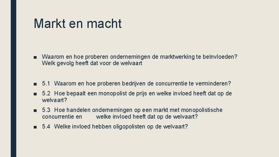 ECONOMIE INTEGRAAL Hoofdstuk 5 Economische macht Markt en