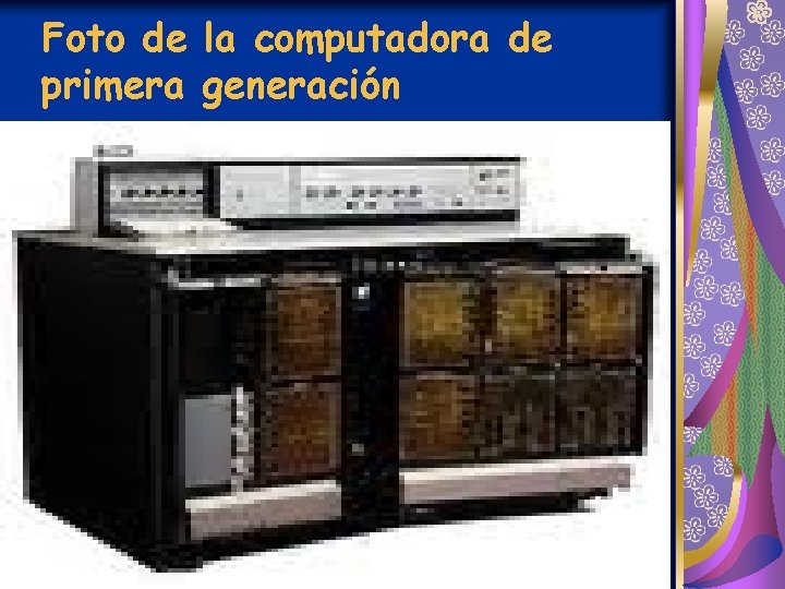 Foto de la computadora de primera generación 