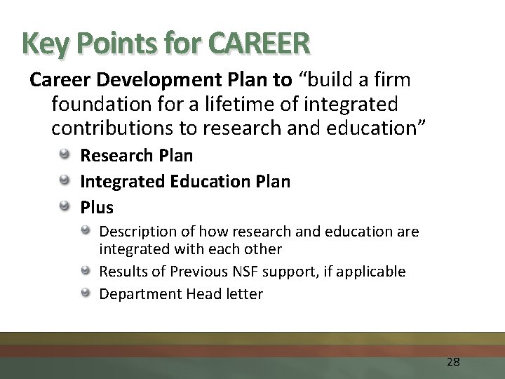 Key Points for CAREER Career Development Plan to “build a firm foundation for a