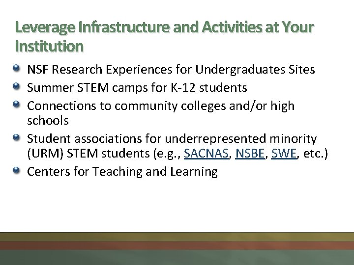 Leverage Infrastructure and Activities at Your Institution NSF Research Experiences for Undergraduates Sites Summer