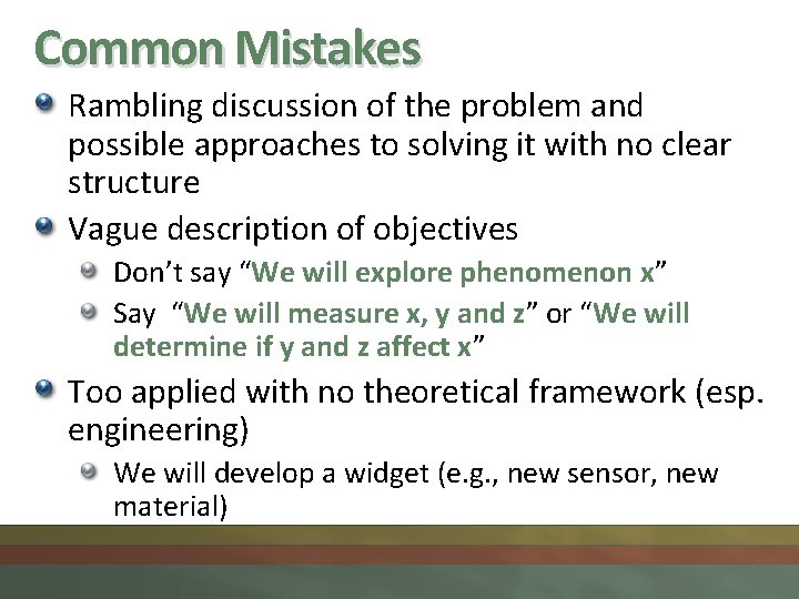 Common Mistakes Rambling discussion of the problem and possible approaches to solving it with