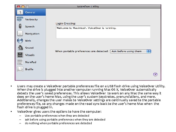 • • Users may create a Voice. Over portable preferences file on a • • Users may create a Voice. Over portable preferences file on a