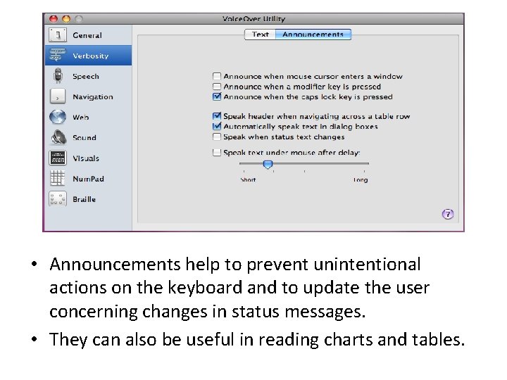 • Announcements help to prevent unintentional actions on the keyboard and to update • Announcements help to prevent unintentional actions on the keyboard and to update
