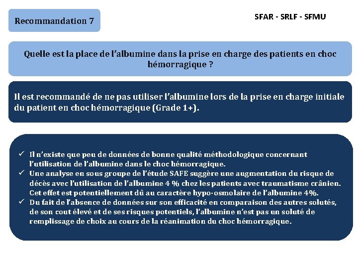 Recommandation 7 SFAR - SRLF - SFMU Quelle est la place de l’albumine dans