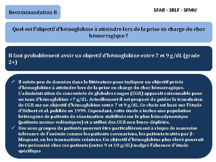 Recommandation 8 SFAR - SRLF - SFMU Quel est l’objectif d’hémoglobine à atteindre lors