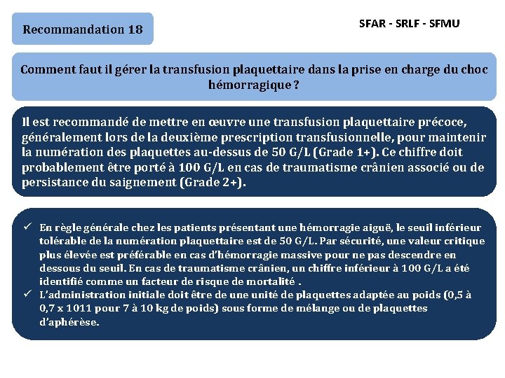 Recommandation 18 SFAR - SRLF - SFMU Comment faut il gérer la transfusion plaquettaire
