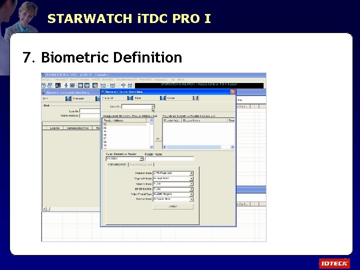 STARWATCH i. TDC PRO I 7. Biometric Definition 