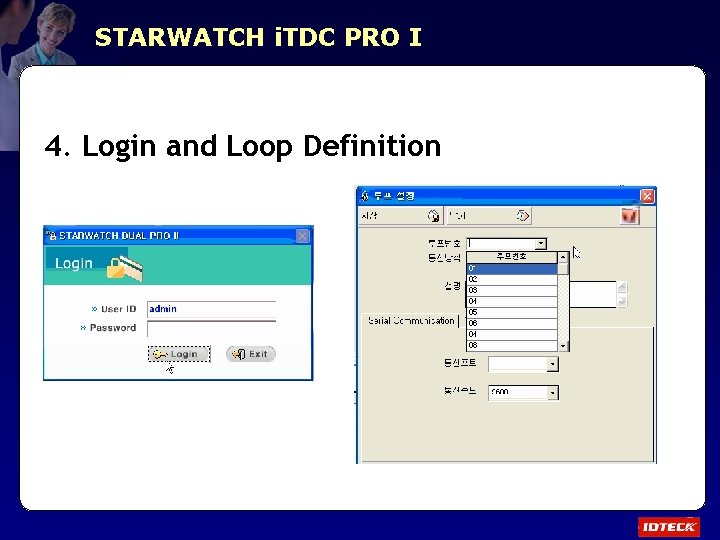 STARWATCH i. TDC PRO I 4. Login and Loop Definition 
