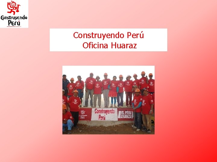 Construyendo Perú Oficina Huaraz 
