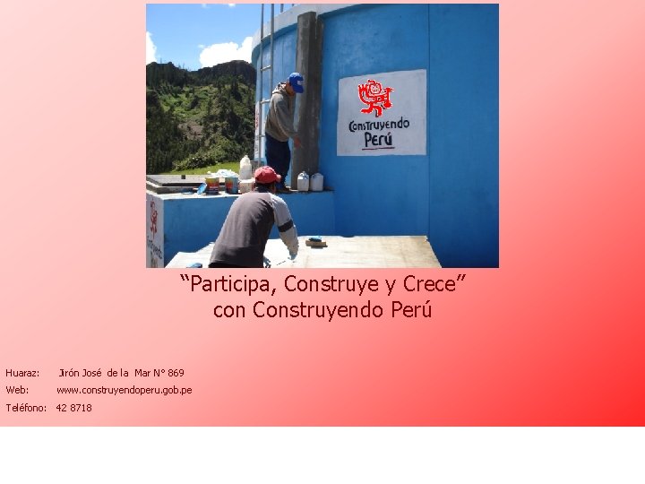 “Participa, Construye y Crece” con Construyendo Perú Huaraz: Jirón José de la Mar N°