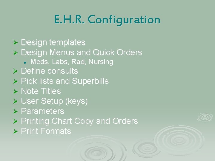 E. H. R. Configuration Ø Ø Design templates Design Menus and Quick Orders l E. H. R. Configuration Ø Ø Design templates Design Menus and Quick Orders l