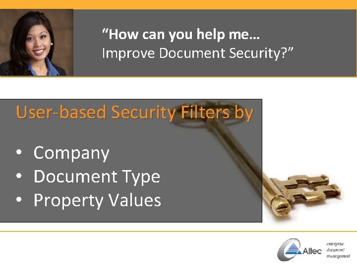 “How can you help me… Improve Document Security? ” User-based Security Filters by •